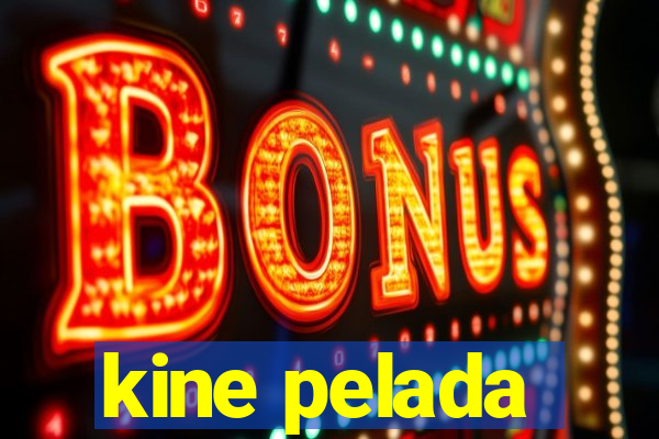 kine pelada